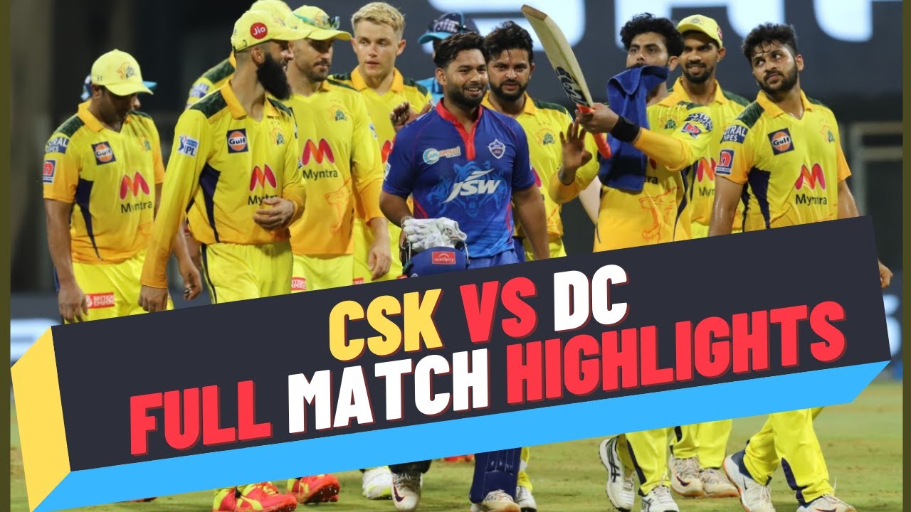 IPL 2021 Highlights | Match 2 CSK vs DC Full Highlights 2021 | IPL ...