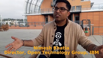 Nimesh Bhatia, Director, Open Technology Group, IBM