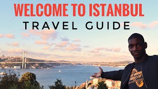 WELCOME TO ISTANBUL (intro)- TRAVEL GUIDE PART 1