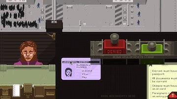 Papers, Please Playthrough to Ending 20 - Days 01-05 - 155 Cr