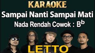 Sampai Nanti Sampai Mati (Karaoke) Letto / Nada Rendah Cowok Bb