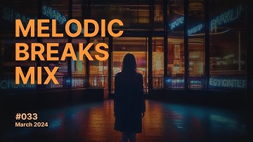 Progressive and Atmospheric Breaks Mix, Vol. 33, March 2024