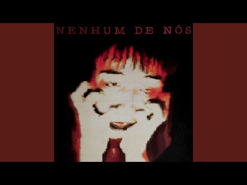Putar O Marinheiro Que Perdeu As Graças Do Mar - Nenhum De Nós