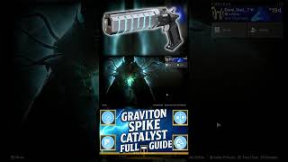 Destiny 2: Graviton Spike Catalysts FULL GUIDE [Edge of Fate]