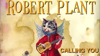 01 Robert Plant - Calling You