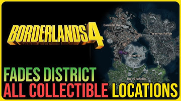 All Fades District Collectibles – Borderlands 4
