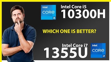 INTEL Core i5 10300H vs INTEL Core i7 1355U Technical Comparison