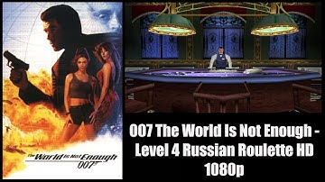 007 The World Is Not Enough - Level 4 Russian Roulette HD 1080p for the PS1