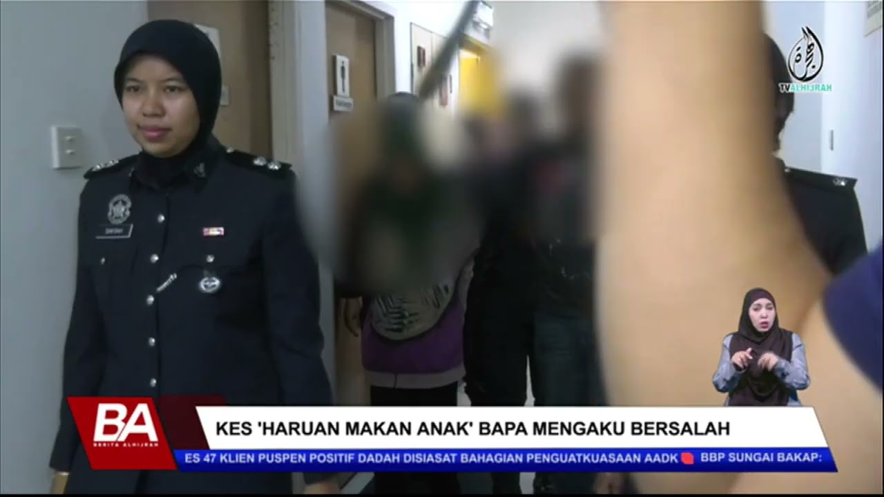 KES 'HARUAN MAKAN ANAK' BAPA MENGAKU BERSALAH