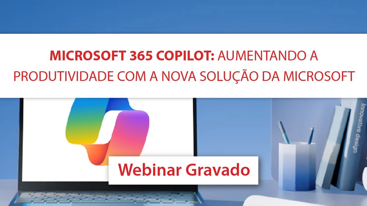 Microsoft 365 Copilot – aumentando a produtividade com a nova solução ...