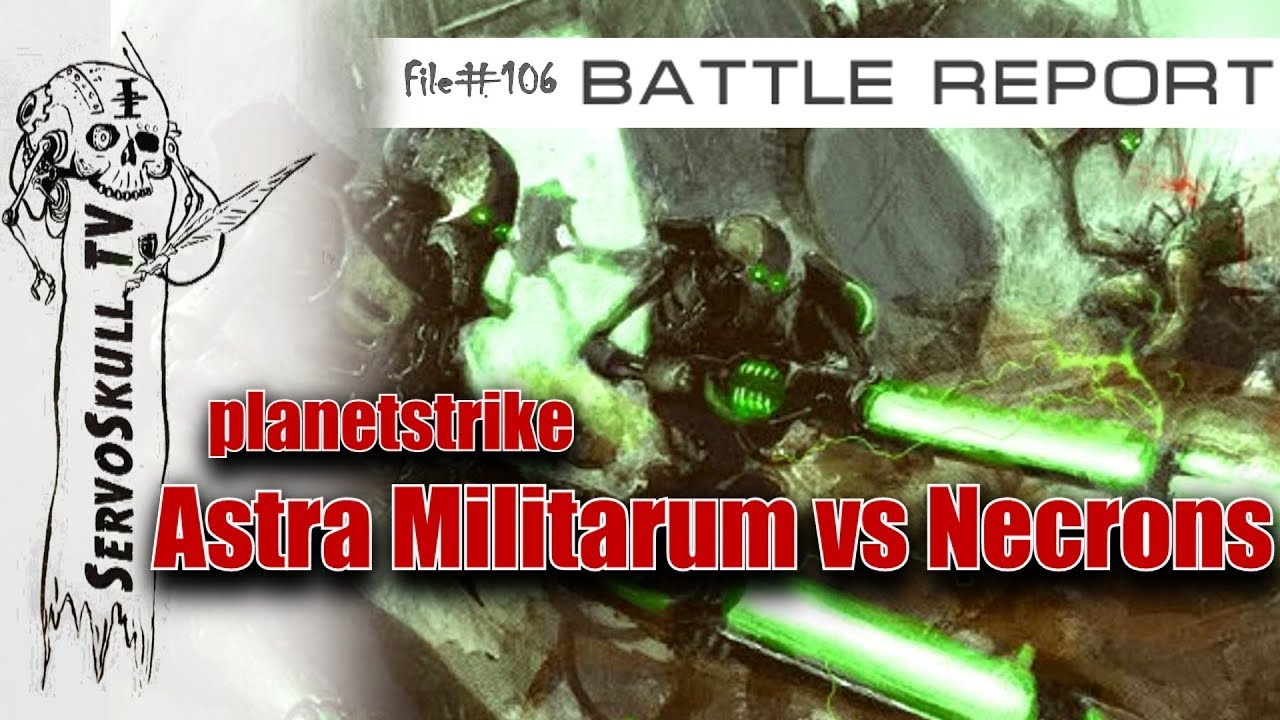 BATTLEREPORT - (Компания ч2) Planetstrike. Astra Militarum vs Necrons
