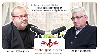 Reziliența prin cultură. Teodor Baconschi | SICUT IN CAELO ET IN TERRA - Partea I