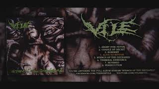 VILE - STENCH OF THE DECEASED (OFFICIAL ALBUM STREAM)