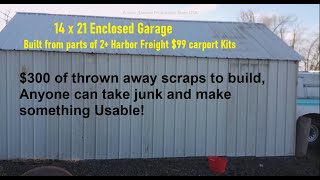 I Built 14 x 21 foot Garage from Salvaged Harbor Freight $99 Carport Kits, NOS video share