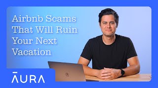 7 Real Airbnb Scams — Don't Book Before You Watch! | Aura screenshot 2