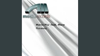 Video thumbnail of "Mario Più - Runaway (On Air Mix)"