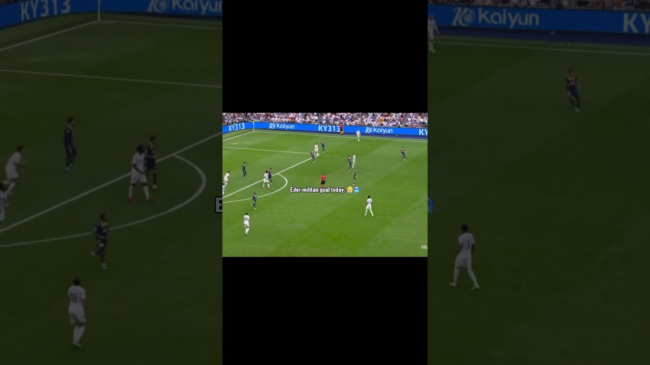 eder militao goal today. 