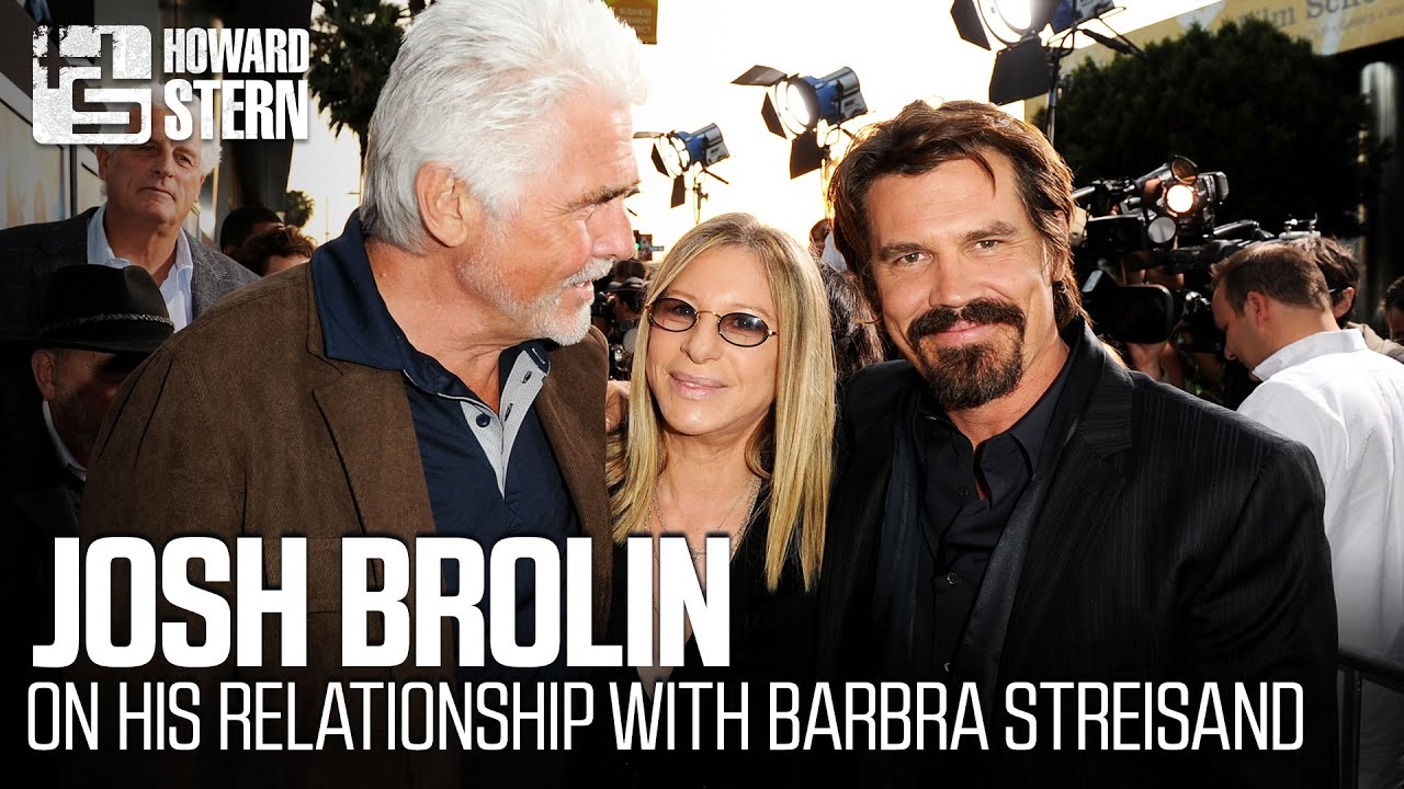 Josh Brolin on His Relationship With Barbra Streisand - YouTube