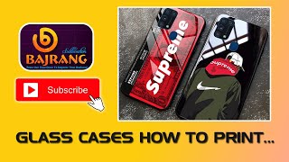 Bajrang Sublimation Glass Case how to Print