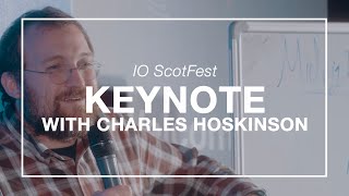 IO ScotFest Keynote with Charles Hoskinson