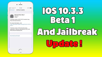 IOS 10.3.3 Beta 1 Released ! What About Jailbreak