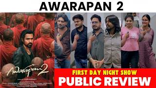 AWARAPAN 2 PUBLIC REVIEW 🔥 First Day Night Show | Emraan Hashmi Comeback | HIT or FLOP 
