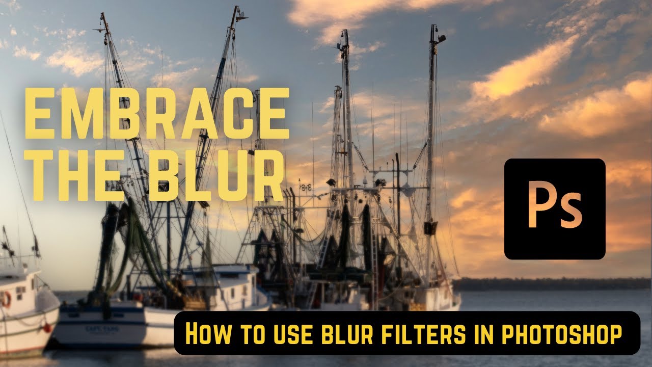 Embrace the Blur Blur Filters in YouTube