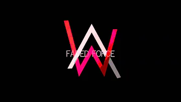 Alan Walker - Faded Force Mashup