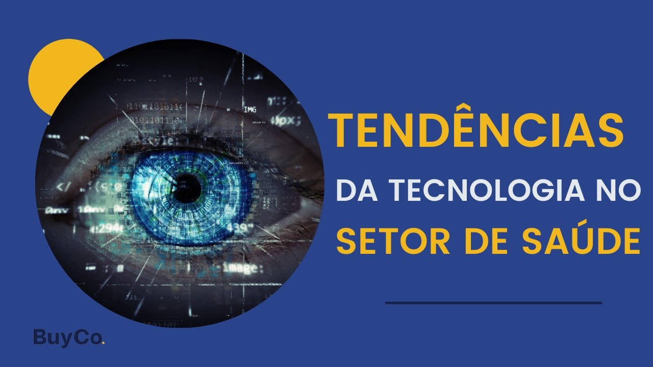 CONHEÇA AS TENDÊNCIAS DA TECNOLOGIA PARA O SETOR DE SAÚDE EM 2022