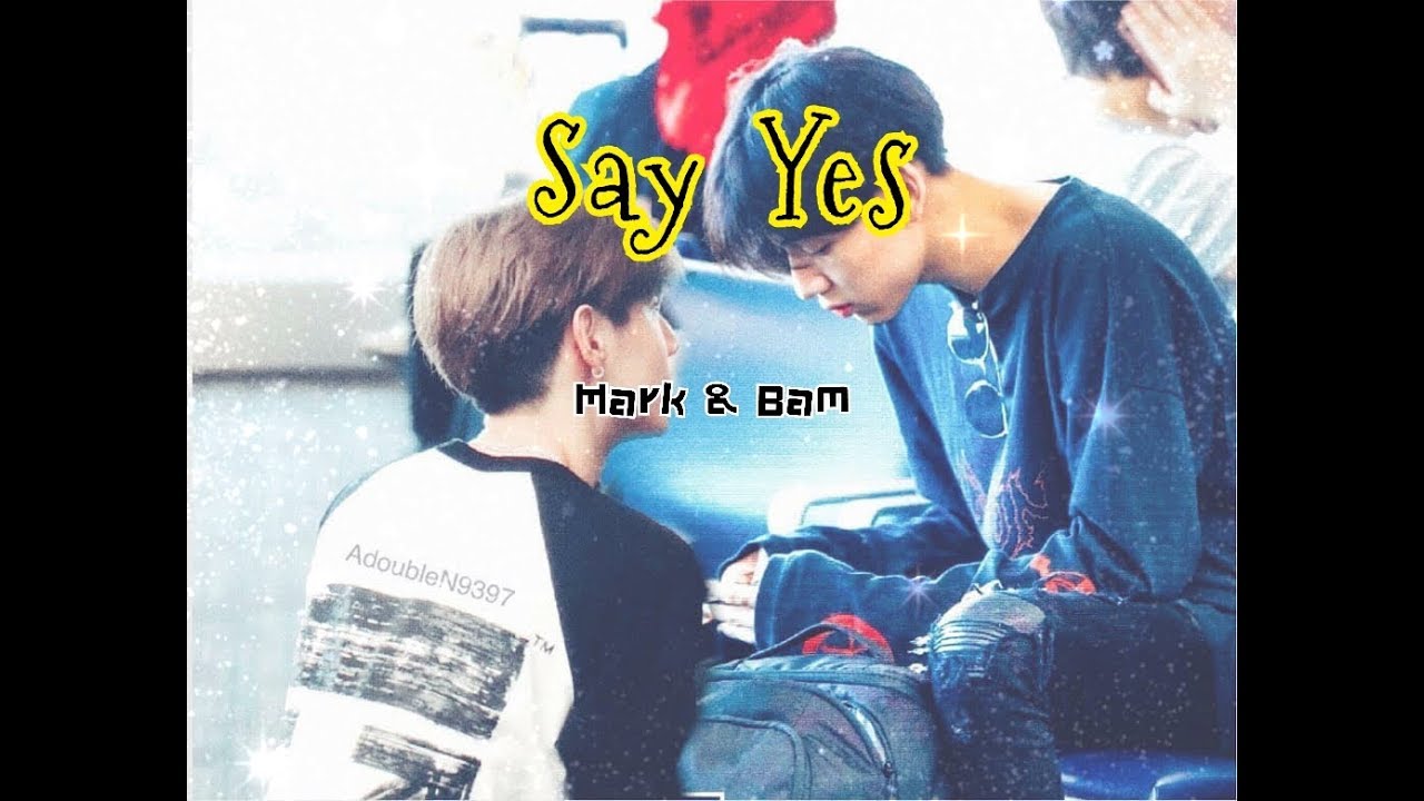 Say Yes Ver.2 - MarkBam