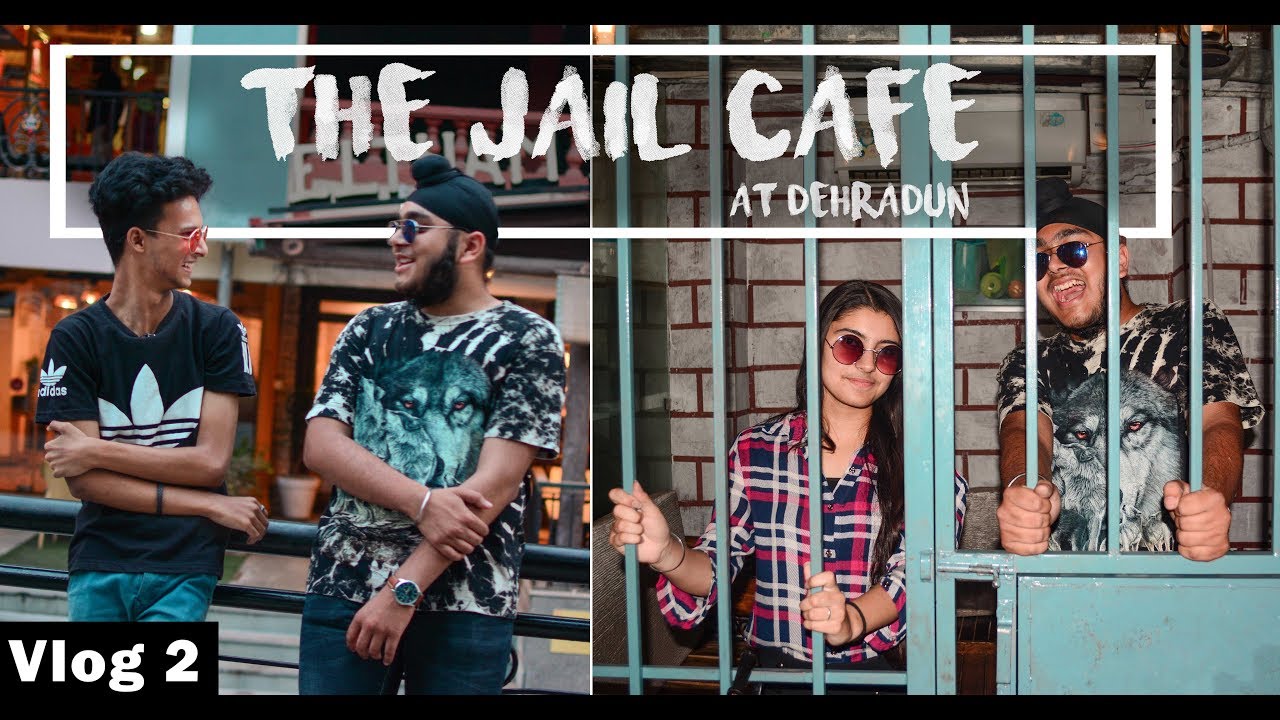 Unexpected Plans Are The Best  The Jail Cafe  Dehradun