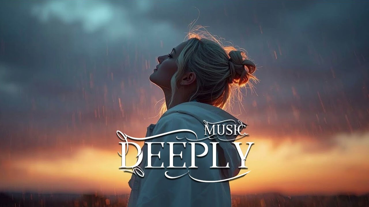 Deeply - Feelings