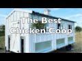 Best Chicken Coop - Tour!
