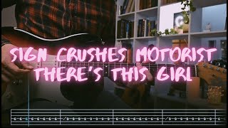 there's this girl sign crushes motorist Сover / Guitar Tab / Lesson / Tutorial