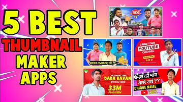 5 Best  YouTube Thumbnail Making Apps For Android 2022 🔥 - Best Thumbnail Maker For YouTube🔥