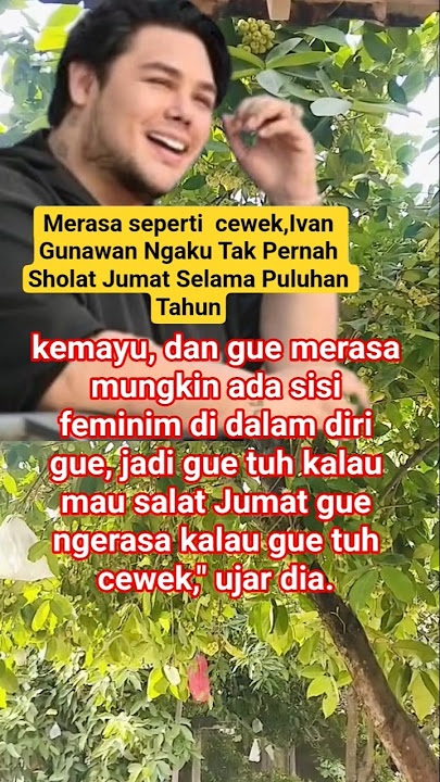 merasa  seperti cewek, Ivan Gunawan Ngaku Tak Pernah Sholat Jumat Selama Puluhan Tahun