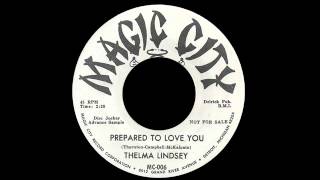 Thelma Lindsey - Prepared To Love You