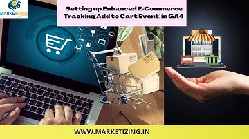 Setting up Enhanced E-Commerce Tracking(Add to Cart Event) in GA4