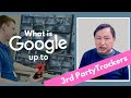 Google Changes Access of 3rd Party Trackers