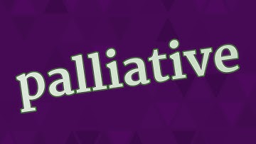 PALLIATIVE pronunciation • How to pronounce PALLIATIVE