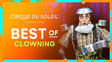 BEST OF CLOWNING | Cirque du Soleil | TOTEM, ALEGRIA, O, LUZIA, SALTIMBANCO AND OTHERS