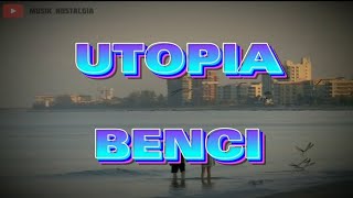 Utopia - Benci (Ballad Version)