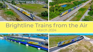 Railfanning Brightline Trains from the Air  March 2024