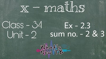 Class - 34 | 10th Maths | UNIT -2 | Numbers & Sequences | Ex - 2.3 | Sum - 2&3 - By Nivetha Bharathi