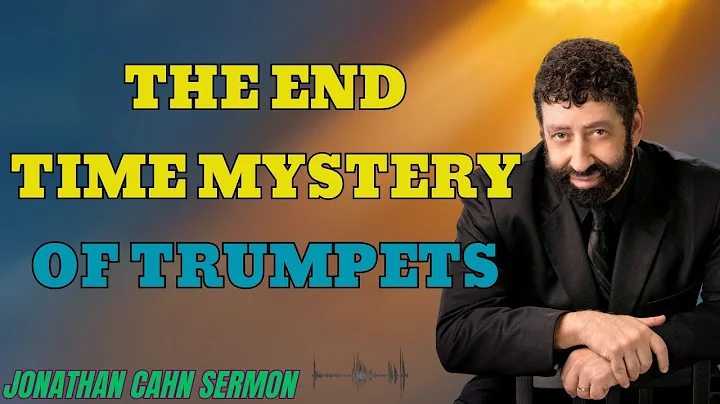 Prophetic Mystery of the Trumpets Revealed | Rosh HaShanah & End Times – Jonathan Cahn 2025