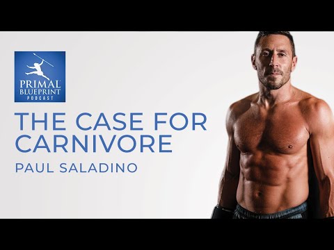 Paul Saladino  The Compelling Case For Carnivore