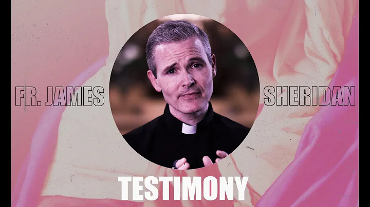 MAY FOR MARY: Fr. James Sheridan Testimony | Catho...