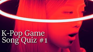 [K-Pop Game] Song Quiz #1: Groups Edition