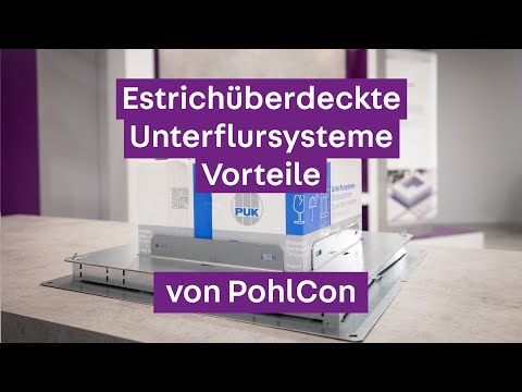 Planerberatung für estrichüberdeckte Unterflursysteme - Vorteile bei der Montage