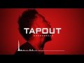 Miniature de la vidéo de la chanson Tap Out